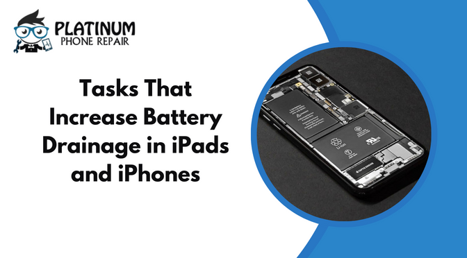 Tasks That Increase Battery Drainage in iPads and iPhones